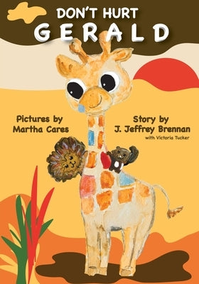 Don't Hurt Gerald by Brennan, J. Jeffrey