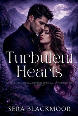 Turbulent Hearts by Blackmoor, Sera