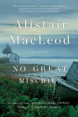 No Great Mischief by MacLeod, Alistair