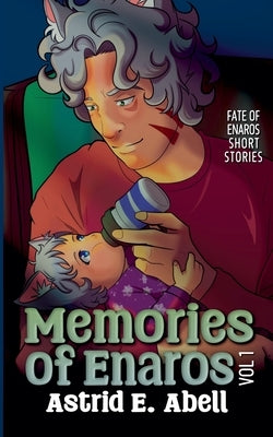 Memories of Enaros by Abell, Astrid E.