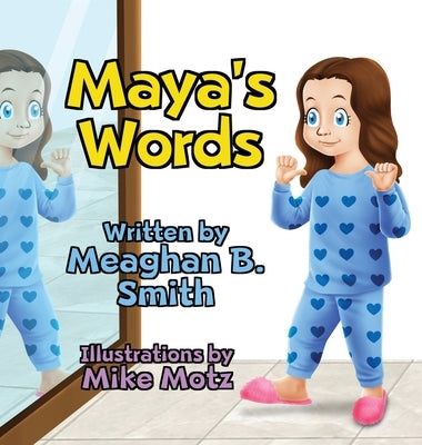 Maya's Words by Smith, Meaghan B.