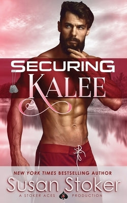 Securing Kalee by Stoker, Susan