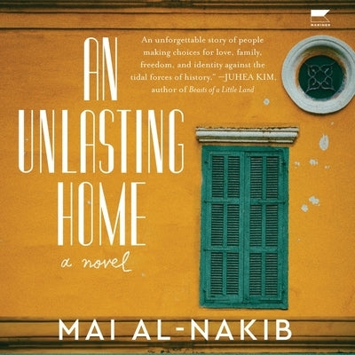 An Unlasting Home by Al-Nakib, Mai