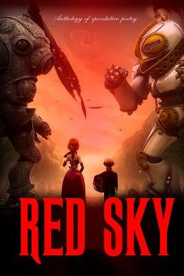 Red Sky: Anthology of Speculative Poetry by Neuberg, Karen