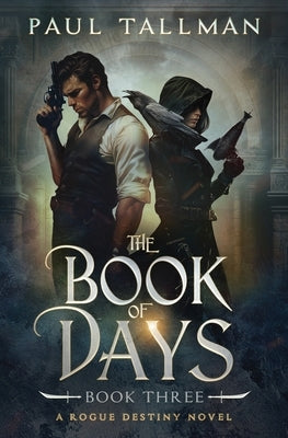 The Book of Days by Tallman, Paul