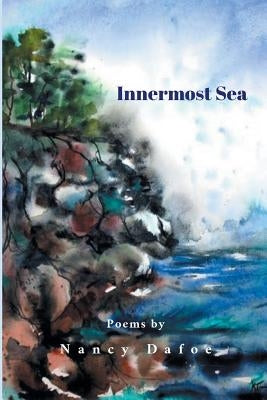 Innermost Sea by Dafoe, Nancy