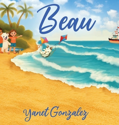 Beau by Gonzalez, Yanet