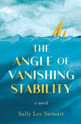 The Angle of Vanishing Stability by Stewart, Sally Lee