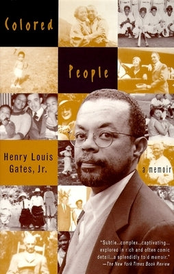 Colored People: A Memoir by Gates, Henry Louis