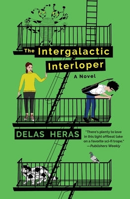 The Intergalactic Interloper by Heras, Delas