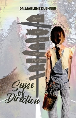 Sense of Direction by Kushner, Marlene K.