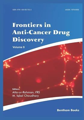Frontiers in Anti-Cancer Drug Discovery Volume 9 by Choudhary, M. Iqbal