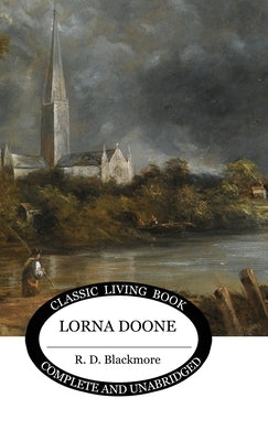 Lorna Doone by Blackmore, R. D.