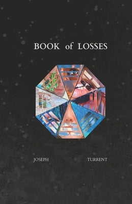 Book of Losses by Turrent, Joseph