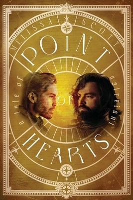 Point of Hearts: A Novel of Astreiant by Scott, Melissa