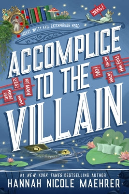Accomplice to the Villain by Maehrer, Hannah Nicole
