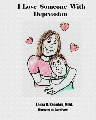 I Love Someone With Depression by Porter, Steve