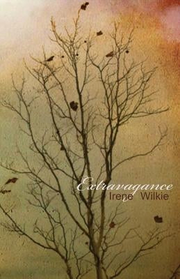 Extravagance by Wilkie, Irene