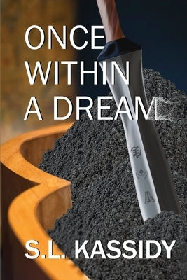 Once Within a Dream by Kassidy, S. L.