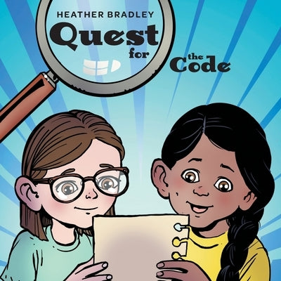 Quest for the Code by Bradley, Heather