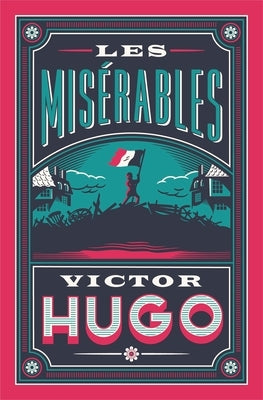 Les Misérables: Edited and Annotated by Stephen Parkin by Hugo, Victor