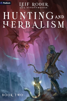 Hunting and Herbalism 2: A Druid Litrpg by