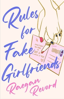 Rules for Fake Girlfriends by Revord, Raegan