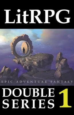 LitRPG Double Series 1: Epic Adventure Fantasy by Drake, Adam