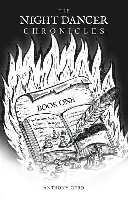 The Night Dancer Chronicles: Book I by Gero, Anthony