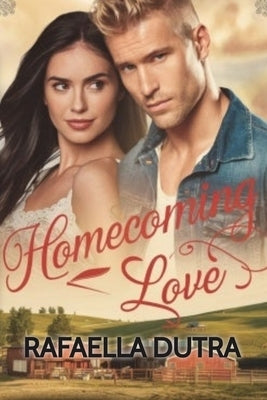 Homecoming Love by Dutra, Rafaella