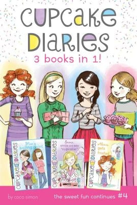 Cupcake Diaries 3 Books in 1! #4: Mia's Boiling Point; Emma, Smile and Say Cupcake!; Alexis Gets Frosted by Simon, Coco
