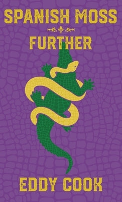 Spanish Moss + Further by Cook, Eddy