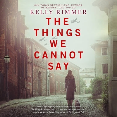 The Things We Cannot Say by Rimmer, Kelly