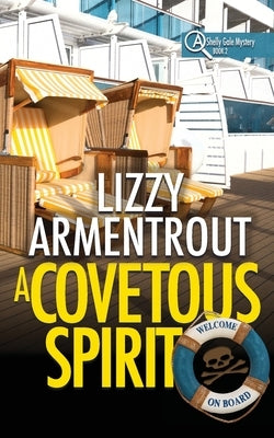 A Covetous Spirit (Mass Market Pocketbook): A Shelly Gale Mystery by Armentrout, Lizzy