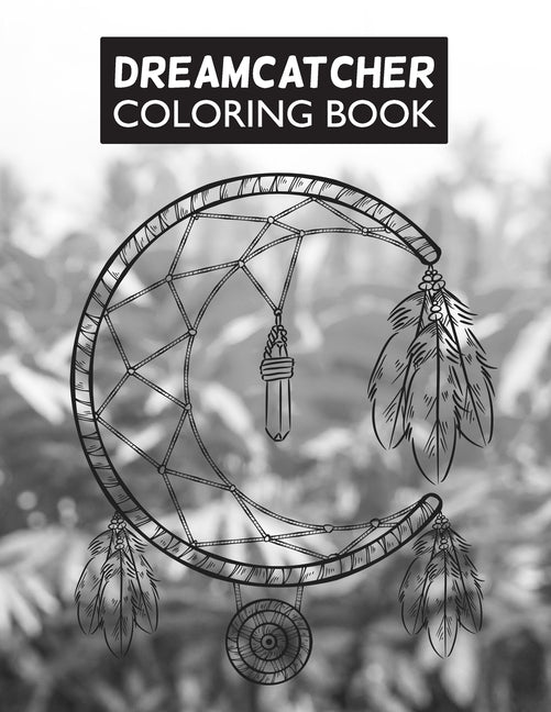 Dreamcatcher Coloring Book by Publishing, Magnolia