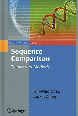 Sequence Comparison: Theory and Methods by Chao, Kun-Mao