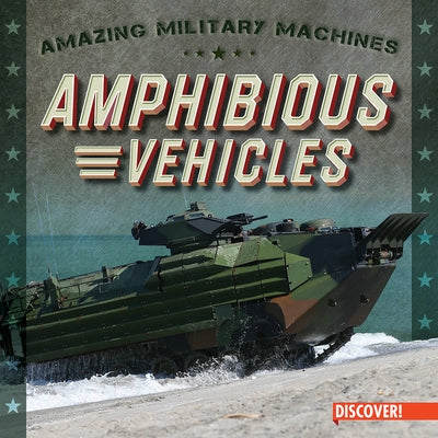 Amphibious Vehicles by Bradshaw, Eleanor