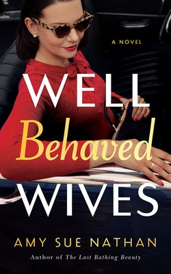 Well Behaved Wives by Nathan, Amy Sue