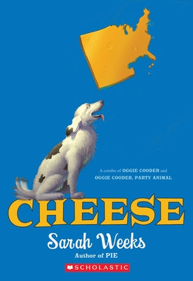 Cheese: A Combo of Oggie Cooder and Oggie Cooder, Party Animal by Weeks, Sarah
