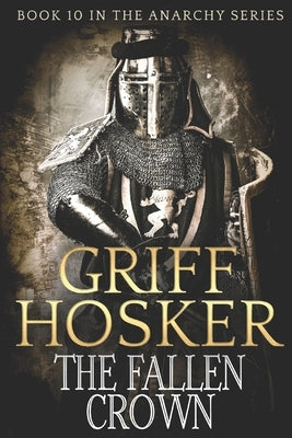 The Fallen Crown by Hosker, Griff