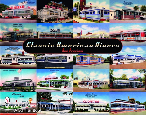 Classic American Diners: Collectible Postcards and Matchcovers by Preziosi, Don