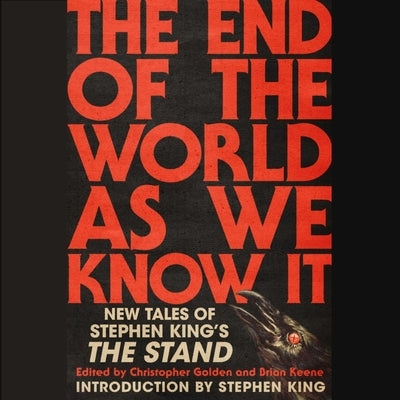 The End of the World as We Know It: New Tales of Stephen King's the Stand by Cosby, S. a.