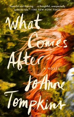 What Comes After by Tompkins, Joanne
