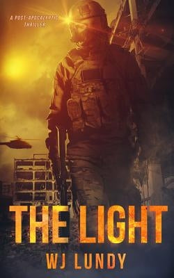 The Light: The Invasion Trilogy Book 3 by Lundy, Wj
