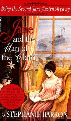 Jane and the Man of the Cloth: Being the Second Jane Austen Mystery by Barron, Stephanie