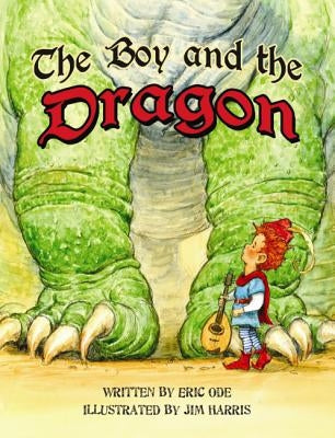 The Boy and the Dragon by Ode, Eric
