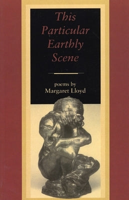 This Particular Earthly Scene by Lloyd, Margaret