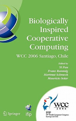 Biologically Inspired Cooperative Computing by Pan, Yi
