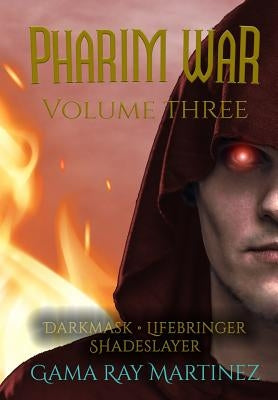 Pharim War Volume 3 by Martinez, Gama Ray