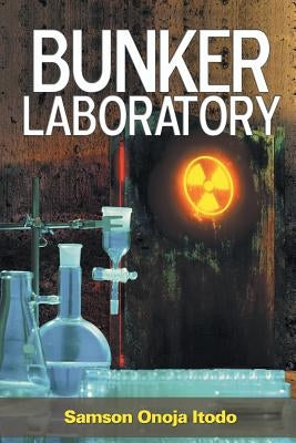 Bunker Laboratory by Itodo, Samson Onoja